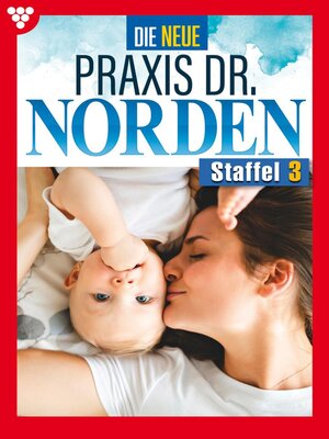 cover image of Die neue Praxis Dr. Norden Staffel 3 – Arztserie